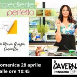 TV: domenica 28 aprile, ore 10.45, su la7, “L’ingrediente Perfetto” di Maria Grazia Cucinotta, ospita il Ristorante-Pizzeria “A CAVERNA PINSERIA” di Gioiosa Jonica